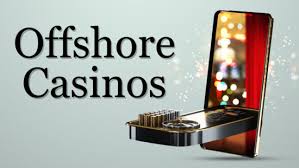 The Best Offshore Casinos A Guide to Winning Big
